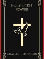 Holy Spirit Power: Edition by Charles H. Spurgeon, Emily Kauppi. Religion & Spirituality