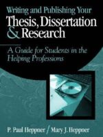Writing and Publishing Your Thesis, Dissertation, and Research: A Guide for Students in the Helping Profession