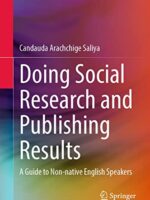 Doing Social Research and Publishing Results: A Guide to Non-native English Speakers