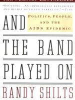 And the Band Played On: Politics, People, and the AIDS Epidemic