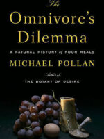 The Omnivore's Dilemma: A Natural History of Four Meals