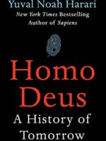 Homo Deus: A History of Tomorrow