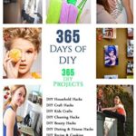 DIY: 365 Days of DIY (DIY Projects, DIY Household Hacks, DIY Cleaning & Organizing): 365 Days of DIY