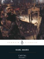 Capital: A Critique of Political Economy Volume 1