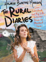 The Rural Diaries: Love, Livestock, and Big Life Lessons Down on Mischief Farm