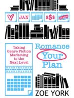 Romance Your Plan: Taking Genre Fiction Marketing to the Next Level