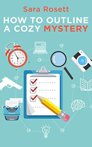 How to Outline A Cozy Mystery: Workbook