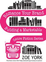 Romance Your Brand: Building a Marketable Genre Fiction Series